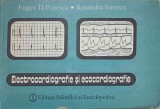 ELECTROCARDIOGRAFIE SI ECOCARDIOGRAFIE-EUGEN D.POESCU, RUXANDRA IONESCU-233891