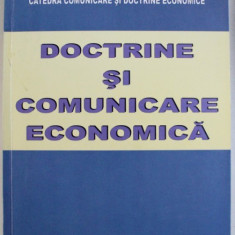 DOCTRINE SI COMUNICARE ECONOMICA - DIN ACTIVITATEA STIINTIFICA A CATEDREI COMUNICARE SI DOCTRINE ECONOMICE 2001 - 2002 , coordonarea volumului ROBERT