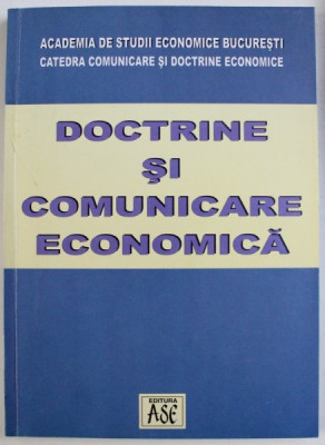 DOCTRINE SI COMUNICARE ECONOMICA - DIN ACTIVITATEA STIINTIFICA A CATEDREI COMUNICARE SI DOCTRINE ECONOMICE 2001 - 2002 , coordonarea volumului ROBERT foto