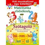 Matematika elsős&ouml;knek - Sz&oacute;tagol&oacute; - Helyes&iacute;r&aacute;si munkaf&uuml;zet kisiskol&aacute;soknak - K&eacute;t munkaf&uuml;zet egy k&ouml;tetben