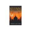 Sufism: The Sufi Path to Spiritual Awareness