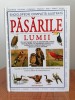David Alderton (cu ilustrații de Peter Barett), Enciclopedie completă ilustrată - Păsările lumii