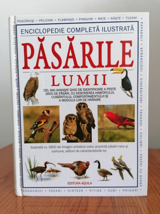 David Alderton (cu ilustrații de Peter Barett), Enciclopedie completă ilustrată - Păsările lumii