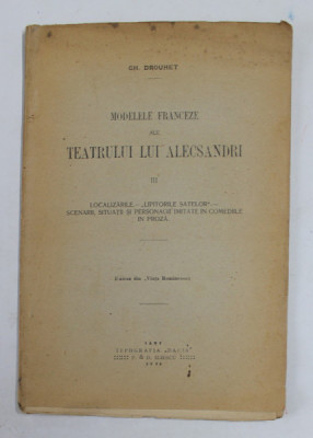 MODELE FRANCEZE ALE TEATRULUI LUI ALECSANDRI, VOLUMUL III de CH. DROUHET , 1914 foto