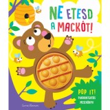 Ne etesd a mack&oacute;t! - Carrie Hennon