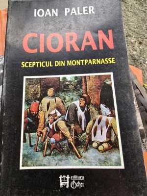 Cioran, scepticul din Montparnasse - Ioan Paler foto