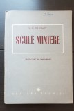 Scule miniere - V. G. Mihailov (foarte rară!)