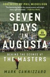 Seven Days in Augusta Behind the Scenes At the Masters