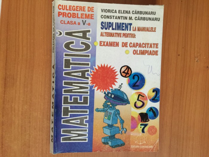 h3a Matematică. Culegere de probleme clasa a V-a - Viorica Elena Cărbunaru