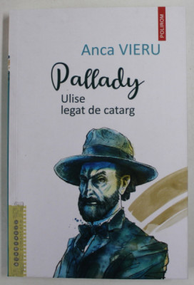 PALLADY , ULISE LEGAT DE CATARG de ANCA VIERU , 2023 foto