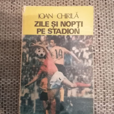 N2 Ioan Chirila - Zile si nopti pe stadion