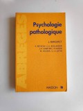 Psychologie pathologique / J. Bergeret