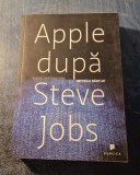 Apple dupa Steve Jobs imperiul bantuit Yukari Iwatani Kane