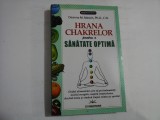 HRANA CHAKRELOR pentru o SANATATE OPTIMA - Deanna M. Minich