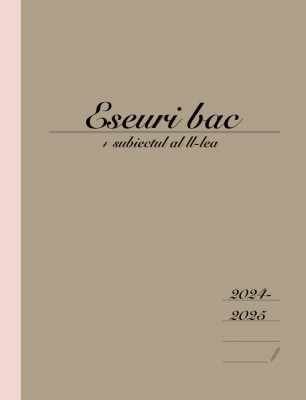 Eseuri bac + Sub. II PDF foto