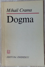 MIHAIL CRAMA - DOGMA (VERSURI) [editia princeps, 1984 / dedicatie-autograf] foto