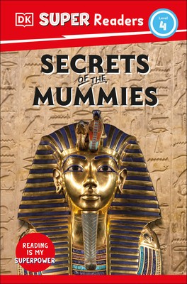 DK Super Readers Level 4 Secrets of the Mummies foto