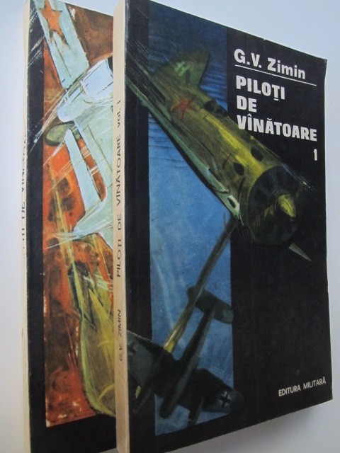 Piloti de vanatoare (2 vol.) - G. V. Zimin