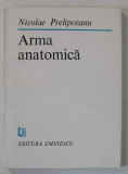 ARMA ANATOMICA de NICOLAE PRELIPCEANU , versuri , 1985