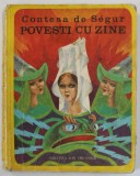 POVESTI CU ZANE de CONTESA DE SEGUR , 1977 , LIPSA FRAGMENT PAGINA DE GARDA