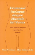 Frumosul (ne)spus despre Muntele Venus foto