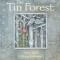 The Tin Forest