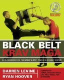 Black Belt Krav Maga: Elite Techniques of the World&#039;s Most Powerful Combat System