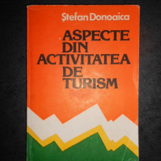 STEFAN DONOAICA - ASPECTE DIN ACTIVITATEA DE TURISM