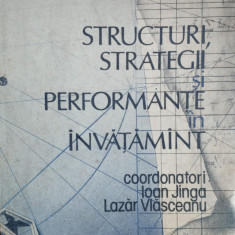 Structuri, Strategii Si Performante In Invatamant - Coordonatori: Ioan Jinga, Lazar Vlasceanu ,557907