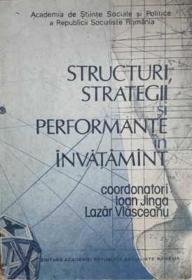 Structuri, Strategii Si Performante In Invatamant - Coordonatori: Ioan Jinga, Lazar Vlasceanu , E796 foto