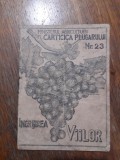 Carticica Plugarului - Ingrijirea viilor 1949 / R5P2F