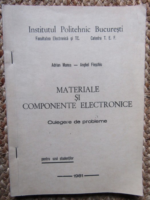Materiale si componente electronice culegere de probleme - ADRIAN MANEA ANGHEL FLESCHIU