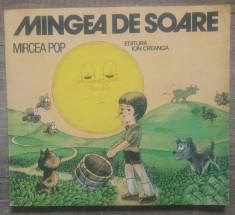 Mingea de soare - Mircea Pop/ ilustratii Vasile Olac foto