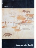 Henri Lhote - Frescele din Tassili (Editia: 1966)