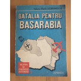 Valeriu Florin Dobrinescu - Bătălia diplomatică pentru Basarabia: 1918-1940