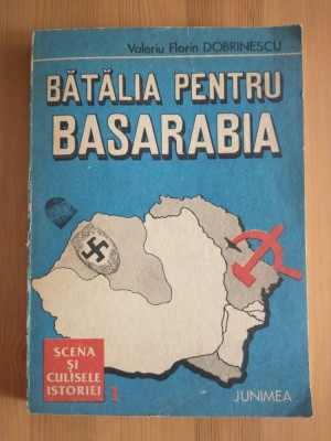 Valeriu Florin Dobrinescu - Bătălia diplomatică pentru Basarabia: 1918-1940 foto