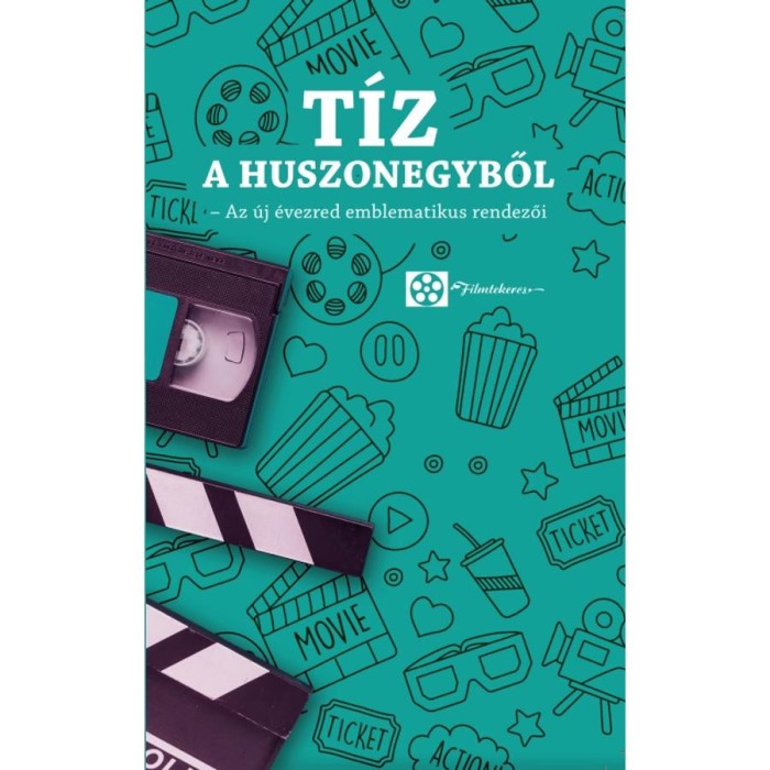T&iacute;z a huszonegyb?l - Az &uacute;j &eacute;vezred emblematikus rendez?i