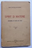 SPIRIT SI MATERIE. EROISMUL IN VIATA DE STAT de IOAN COLFESCU DELATURDA , 1935 , EDITIE BROSATA