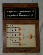 Logica matematica si algebra booleana / Ioana Barbat si Boldur Barbat foto