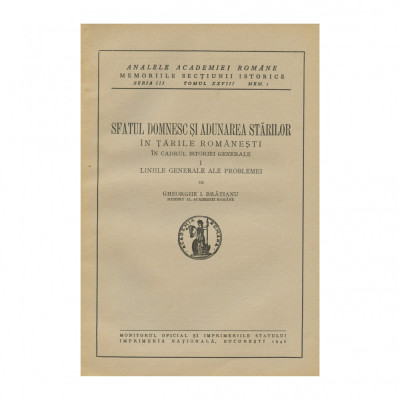 Gheorghe I. Brătianu, Sfatul Domnesc și Adunarea Stărilor, cu dedicație, 3 volume colligate, cu dedicație pentru Radu Cluceru foto