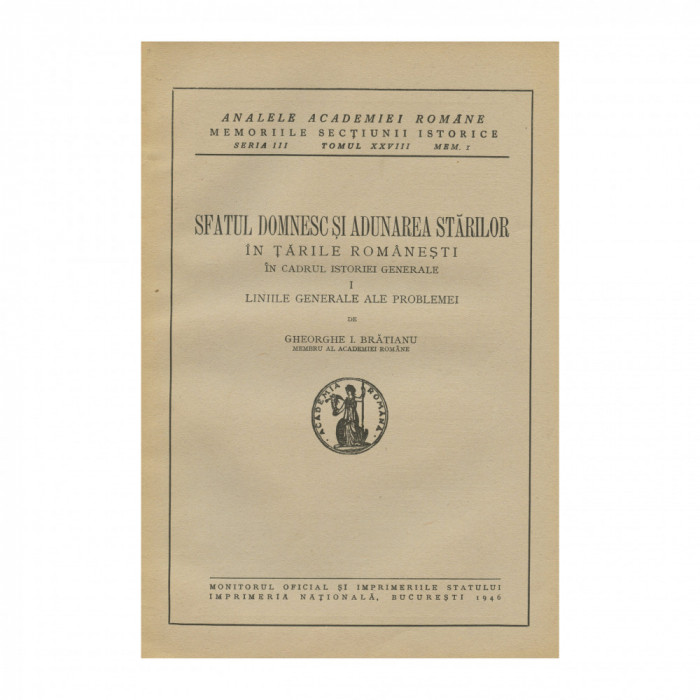 Gheorghe I. Brătianu, Sfatul Domnesc și Adunarea Stărilor, cu dedicație, 3 volume colligate, cu dedicație pentru Radu Cluceru