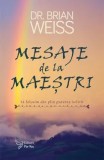 Cumpara ieftin Mesaje de la maestri. Sa folosim din plin puterea iubirii. Editie revizuita/Dr.Brian Weiss, For You