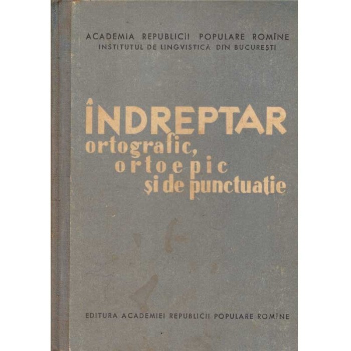 colectiv - Indreptar ortografic, ortoepic si de punctuatie - 137511