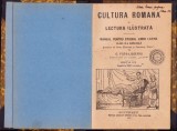 C5873N Cultura romană &icirc;n lectură ilustrată, manual pentru studiul limbii latine clasa IV-a gimnazială de G Popa-Lisseanu, 1925