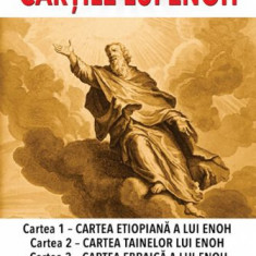 Cartile lui Enoh- Cartea 1-Cartea etiopiana a lui Enoh - Cartea 2-Cartea tainelor lui Enoh - Cartea 3-Cartea ebraica a lui Enoh - Paul C.Schniders
