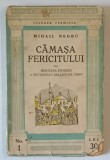CAMASA FERICITULUI SAU MINUNATA POVESTE A SULTANULUI SALADIN CEL TRIST de MIHAIL NEGRU