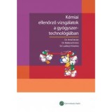 K&eacute;miai ellenőrző vizsg&aacute;lata a gy&oacute;gyszertechnol&oacute;gi&aacute;ban - Antal Istv&aacute;n