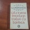 Galceava inteleptului cu lumea vol.1 de G.Calinescu