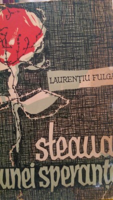Steaua bunei sperante Laurentiu Fulga 1963 foto