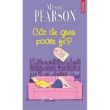 Cat de greu poate fi? - Polirom